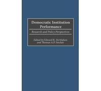 Edward R. McMahon Democratic Institution Performance (Copertina rigida)