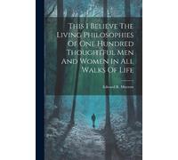 Edward R Murrow This I Believe The Living Philosophies Of One Hundre (Tascabile)