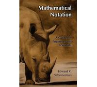 Edward R Scheinerman Mathematical Notation (Tascabile)
