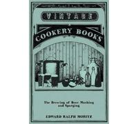 Edward Ralph Moritz The Brewing of Beer (Tascabile)