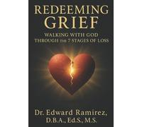 Edward Ramirez Redeeming Grief (Tascabile)
