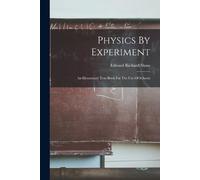 Edward Richard Shaw Physics By Experiment (Tascabile)