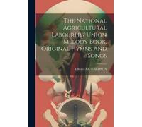 Edward Richards The National Agricultural Labourers' Union Melody Bo (Tascabile)