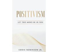 Edward Robinson Positivism (Tascabile)