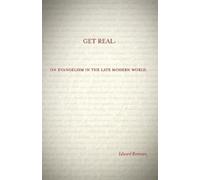 Edward Rommen Get Real: On Evangelism in the Late Modern World (Tascabile)