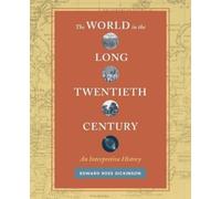 Edward Ross Dickinson The World in the Long Twentieth Century (Tascabile)
