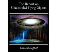Edward Ruppelt The Report on Unidentified Flying Objects (Tascabile)
