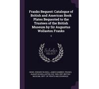 Edward Russell James Gambier Howe Augustus Wollaston Franks Bequest (Tascabile)