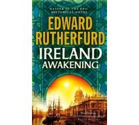 Edward Rutherfurd Ireland: Awakening (Tascabile)