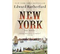 Edward Rutherfurd New York: The Novel (Tascabile)