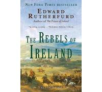 Edward Rutherfurd The Rebels of Ireland (Tascabile) Dublin Saga