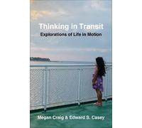 Edward S. Casey Megan Craig Thinking in Transit (Tascabile)