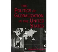 Edward S. Cohen The Politics of Globalization in the United States (Tascabile)