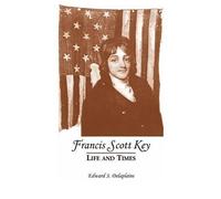 Edward S Delaplaine Francis Scott Key (Tascabile)