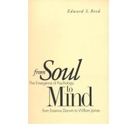 Edward S. Reed From Soul to Mind (Tascabile)
