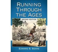 Edward S. Sears Running Through the Ages, 2d ed. (Tascabile)