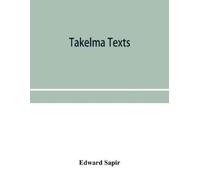 Edward Sapir Takelma texts (Tascabile)
