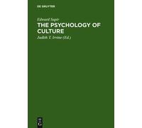 Edward Sapir The Psychology of Culture (Tascabile)