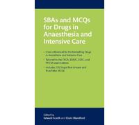 Edward Scarth SBAs and MCQs for Drugs in Anaesthesia and Intensive C (Tascabile)