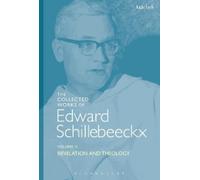 Edward Schillebee The Collected Works of Edward Schillebeeckx Volum (Tascabile)