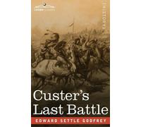 Edward Settle Godfrey Custer's Last Battle (Tascabile)