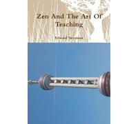 Edward Seymour Zen And The Art Of Teaching (Tascabile)