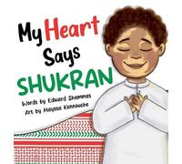 Edward Shammas My Heart Says Shukran (Copertina rigida)