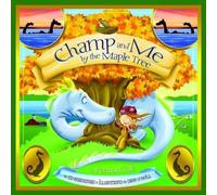 Edward Shankman Champ and Me by the Maple Tree (Copertina rigida)