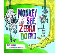 Edward Shankman Monkey See, Zebra Do (Copertina rigida)