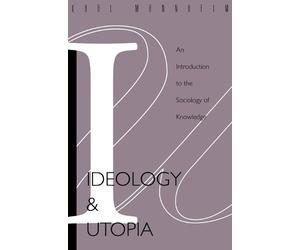 Edward Shils Ideology and Utopia : an Introduction to the Sociology (Tascabile)