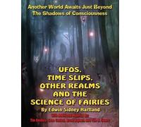 Edward Sidney Hartland Timothy Gr Ufos, Time Slips, Other Realms, an (Tascabile)