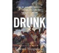 Edward Slingerland Drunk (Copertina rigida)