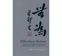 Edward Slingerland Effortless Action (Copertina rigida)