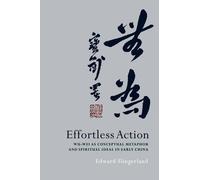 Edward Slingerland Effortless Action (Tascabile)