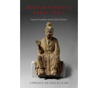 Edward Slingerland Mind and Body in Early China (Copertina rigida)