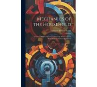 Edward Spencer Keene Mechanics of the Household (Copertina rigida)