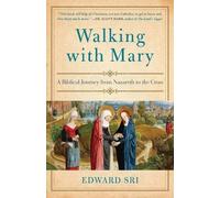 Edward Sri Walking with Mary (Tascabile)
