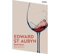Edward St Aubyn Bad News (Tascabile) Picador Collection