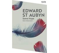 Edward St Aubyn Some Hope (Tascabile) Picador Collection
