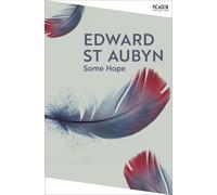 Edward St Aubyn Some Hope (Tascabile) Picador Collection
