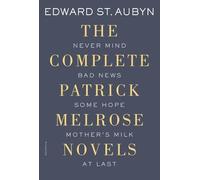 Edward St Aubyn The Complete Patrick Melrose Novels (Tascabile)