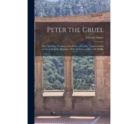 Edward Storer Peter the Cruel (Tascabile)