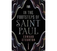 Edward Stourton In the Footsteps of Saint Paul (Tascabile)