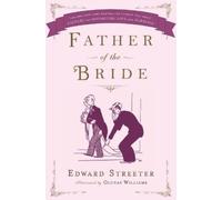 Edward Streeter Father of the Bride (Tascabile)
