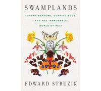 Edward Struzik Swamplands (Tascabile)