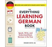 Edward Swick The Everything Learning German Book, 3rd Edition (Tascabile)