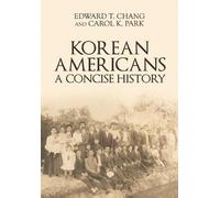 Edward T Chang Carol K Park Korean Americans (Copertina rigida)