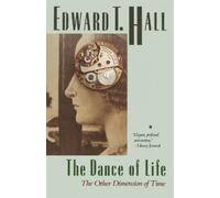Edward T. Hall The Dance of Life (Tascabile)