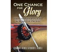 Edward T Heikell Robert L Heikell One Chance for Glory (Copertina rigida)