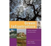 Edward T. McMahon The Conservation Fund Mark A. Ben Green Infrastru (Tascabile)